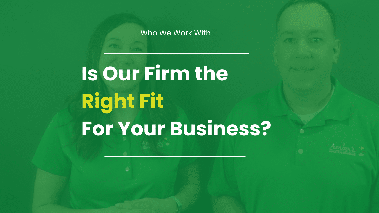 Amber and Daniel Malone, owners of Amber's Accounting and Bookkeeping, smiling and dressed in branded green polo shirts &mdash; thumbnail for the video "Is Our Firm the Right Fit for Your Business?"