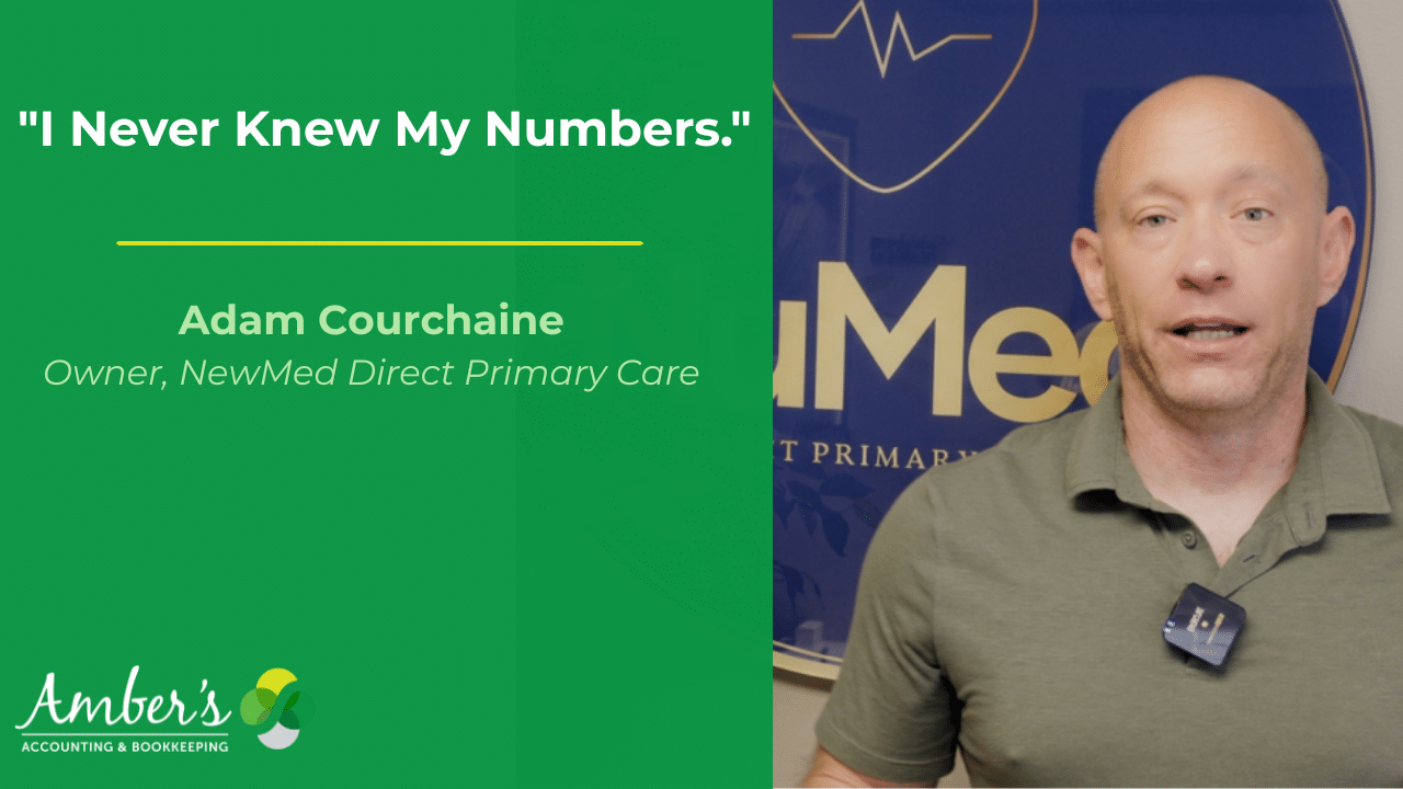 Customer testimonial from Adam Courchaine of NewMed Direct Primary Care about bookkeeping services from Amber's Accounting & Bookkeeping and gaining confidence in financial reporting.